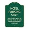 Signmission Hotel Parking Only All Others Towed Heavy-Gauge Aluminum Architectural Sign, 24" x 18", G-1824-23899 A-DES-G-1824-23899 - alternate 1